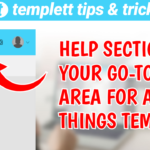 Templett’s Help Section: Your Go-To Resource for All Things Templett