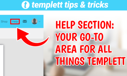 Templett’s Help Section: Your Go-To Resource for All Things Templett