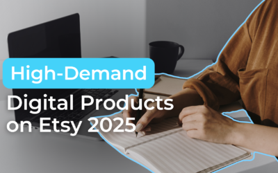 Top Templates to Sell on Etsy in 2025