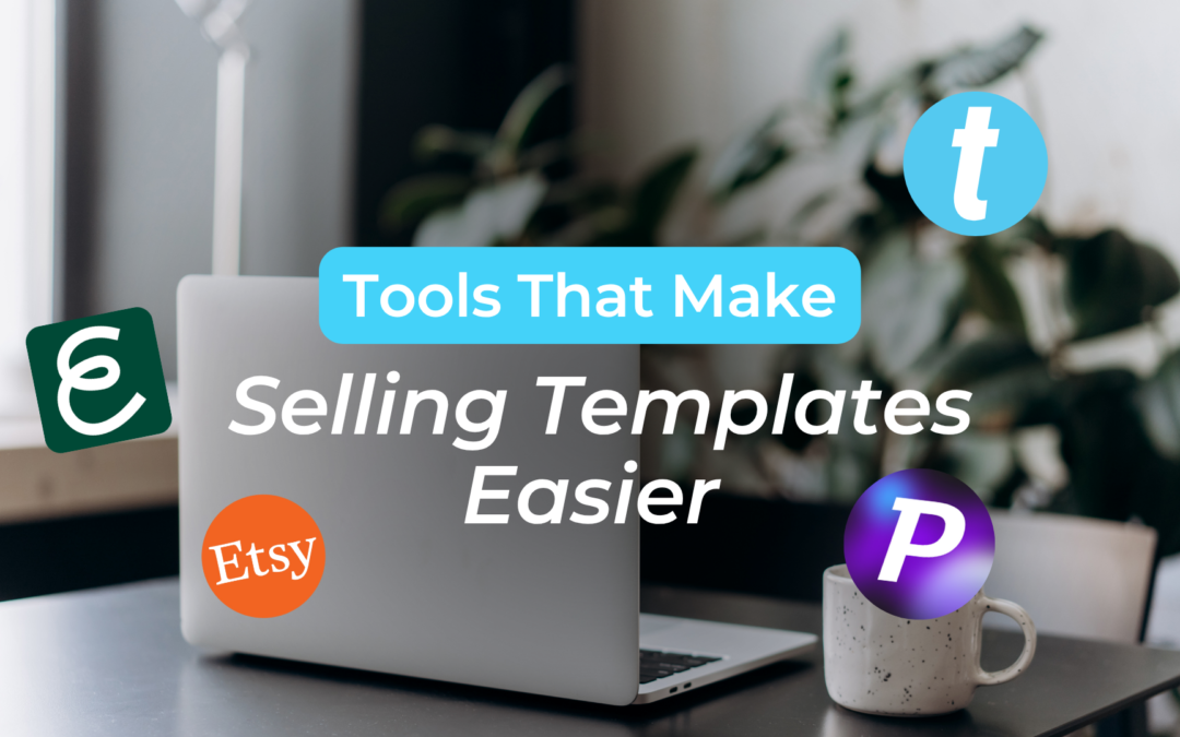 Best Tools for Template Sellers
