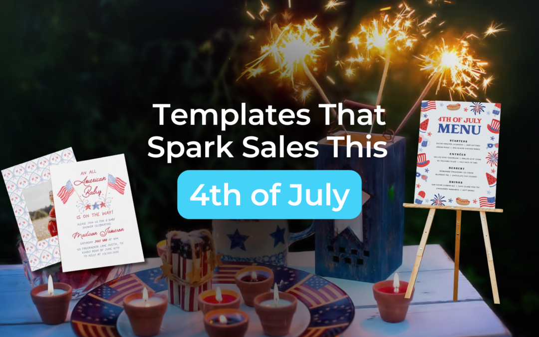 4th of July Templates That Sell Fast (and Why They Work)