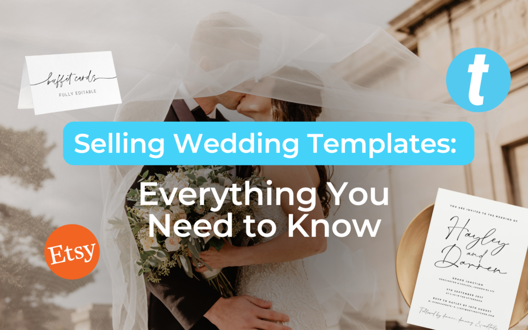 Selling Wedding Templates: Everything You Need to Know