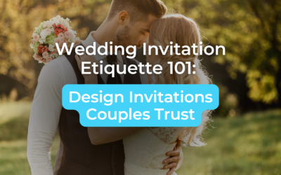 Wedding Invitation Etiquette 101