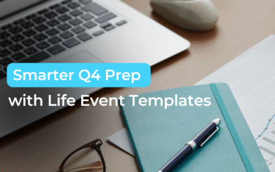Life Event Templates: The Smarter Way to Prep Your Shop for Q4