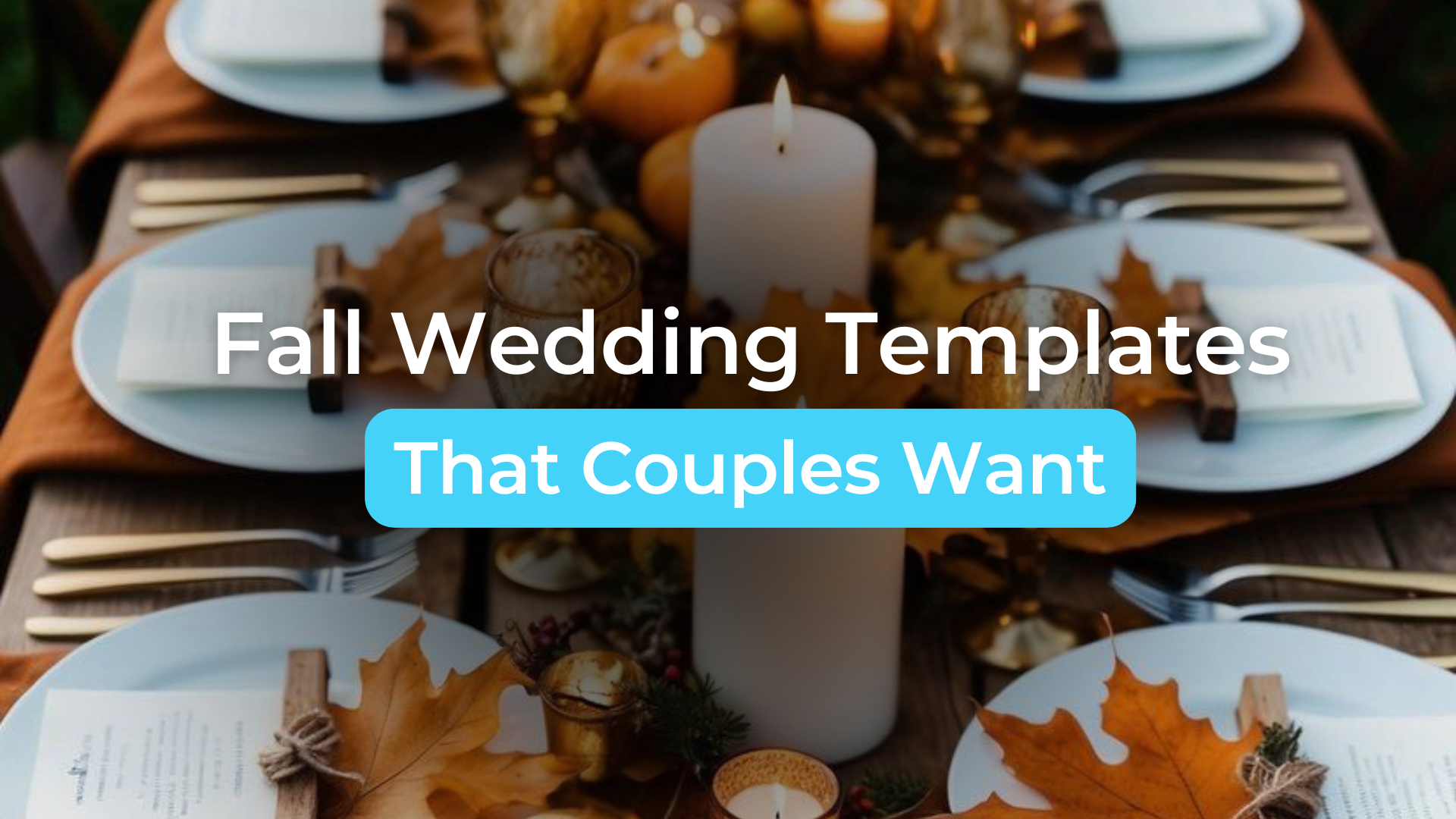 How to Create Fall Wedding Templates That Couples Want | Templett Blog