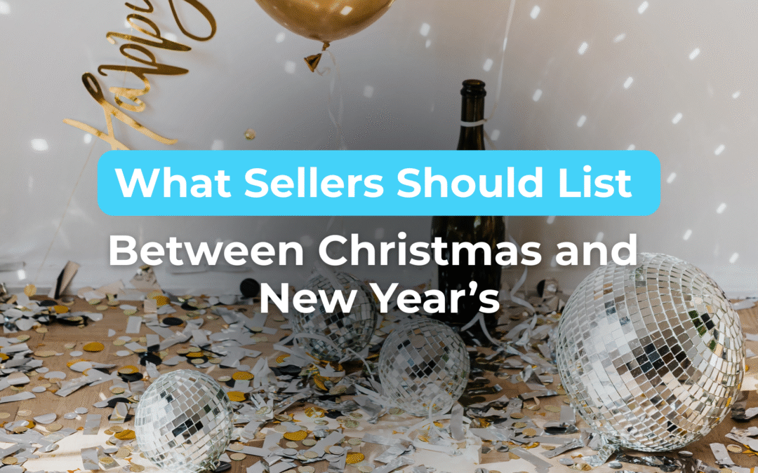What Sellers Should List Between Christmas and New Year’s