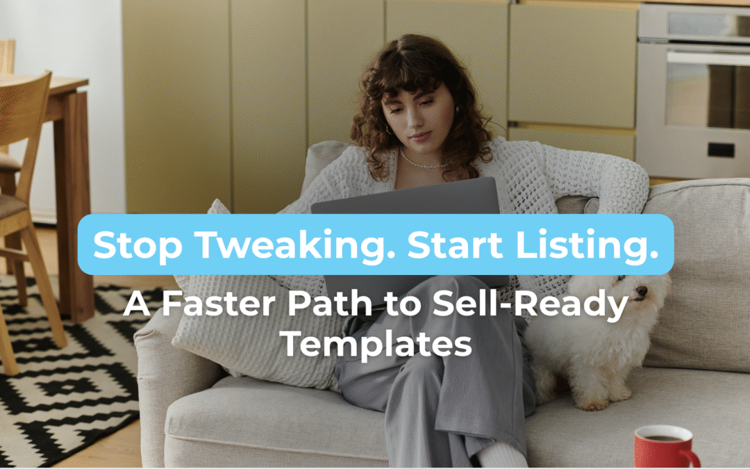 Sell-Ready Products Faster: How to Turn Templates Into Listings