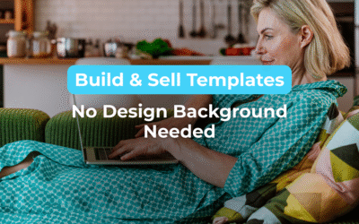 You Don’t Need to Be a Graphic Designer to Sell Templates