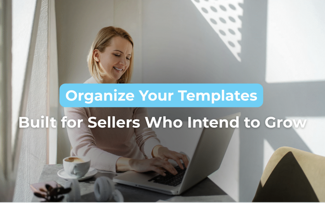 A Smarter Way to Organize Your Templates and Scale Your Business