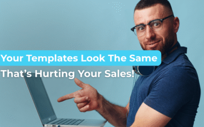 Templates Look The Same—And That’s Hurting Your Sales