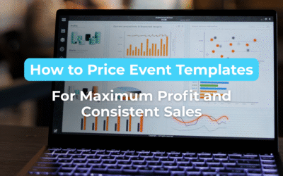 How to Price Event Templates for Maximum Profit