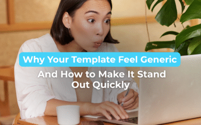 Why Your Template Feel Generic